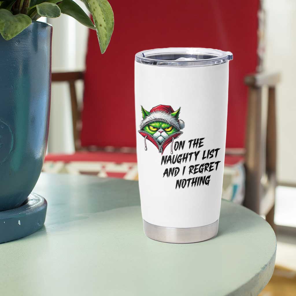 Funny Cat Green Christmas Tumbler Cup On The Naughty List And I Regret Nothing - Wonder Print Shop