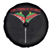 Funny Dirty Christmas Spare Tire Cover Stop Staring At My Balls - Wonder Print Shop