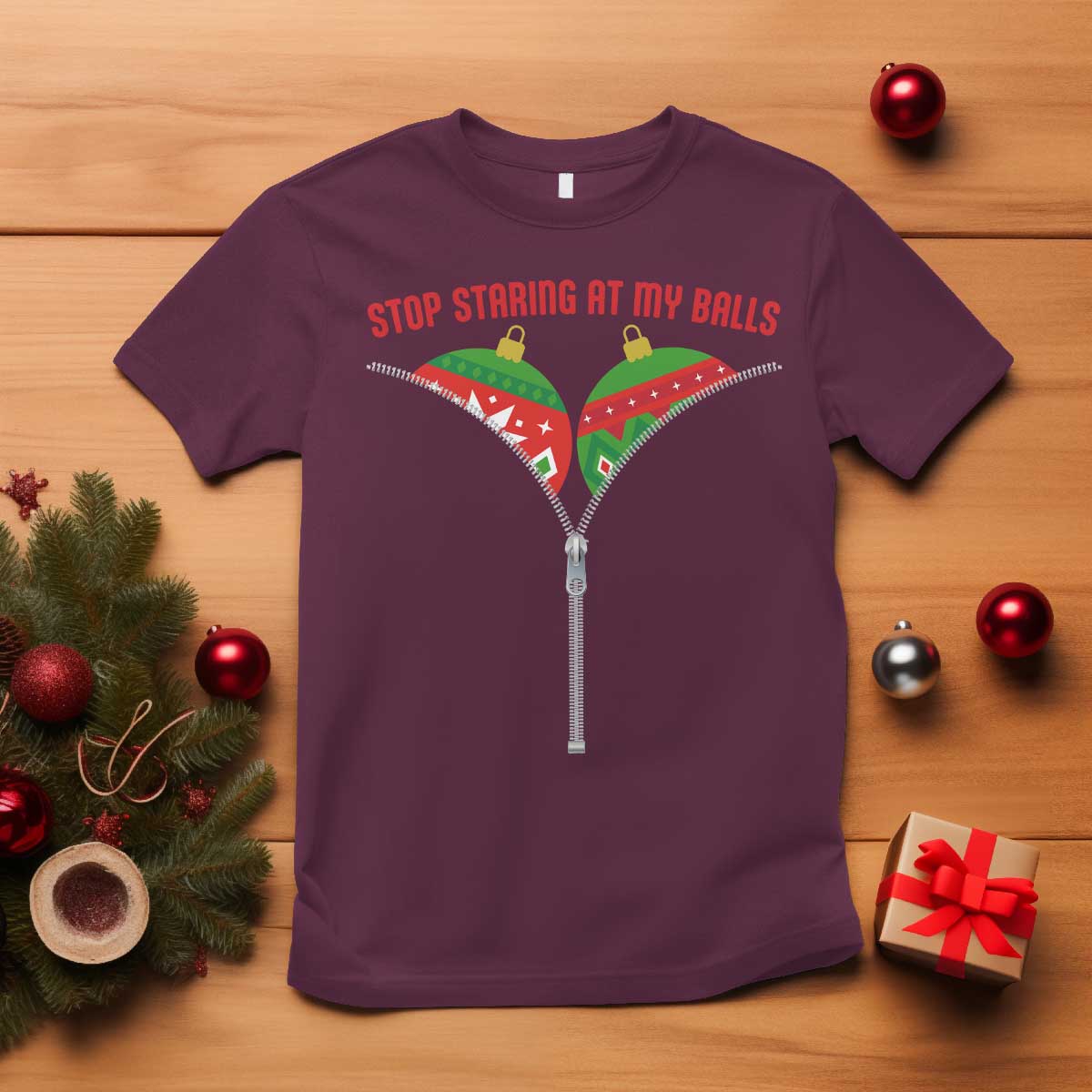 Funny Dirty Christmas T Shirt Stop Staring At My Balls - Wonder Print Shop
