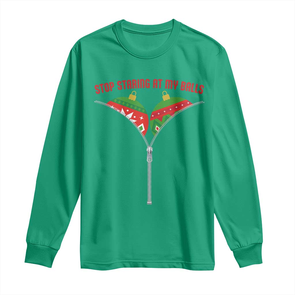 Funny Dirty Christmas Long Sleeve Shirt Stop Staring At My Balls - Wonder Print Shop