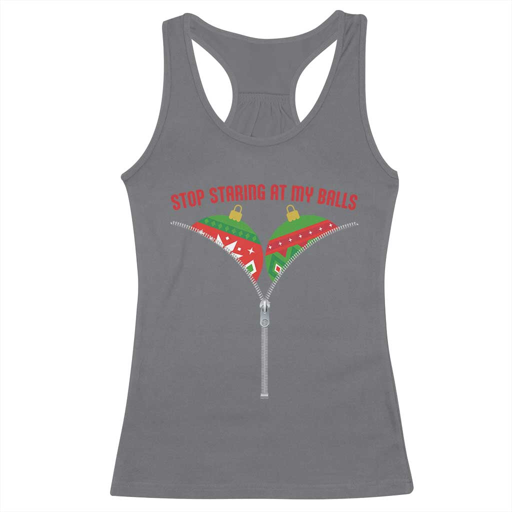 Funny Dirty Christmas Racerback Tank Top Stop Staring At My Balls - Wonder Print Shop