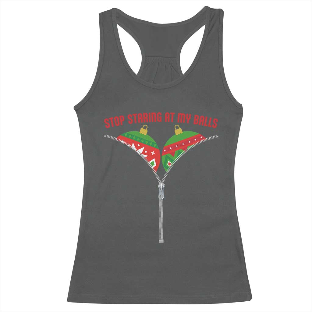 Funny Dirty Christmas Racerback Tank Top Stop Staring At My Balls - Wonder Print Shop