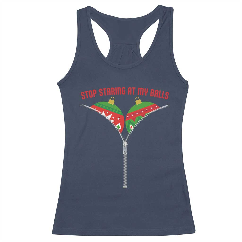 Funny Dirty Christmas Racerback Tank Top Stop Staring At My Balls - Wonder Print Shop