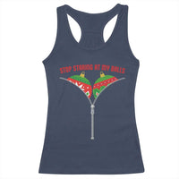 Funny Dirty Christmas Racerback Tank Top Stop Staring At My Balls - Wonder Print Shop
