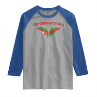 Funny Dirty Christmas Raglan Shirt Stop Staring At My Balls - Wonder Print Shop
