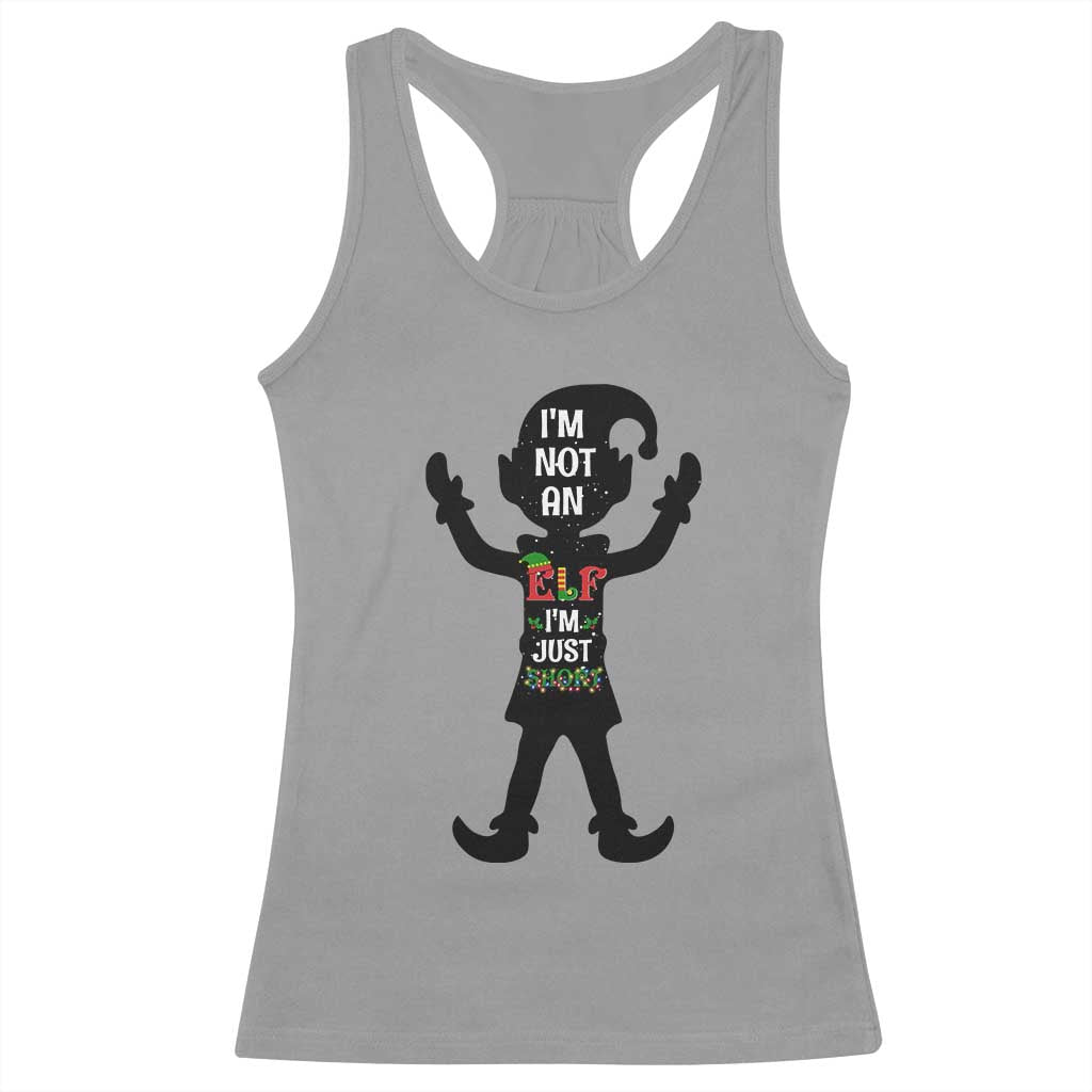 Funny Christmas Matching Family Racerback Tank Top I Am Not An Elf Im Just Short - Wonder Print Shop