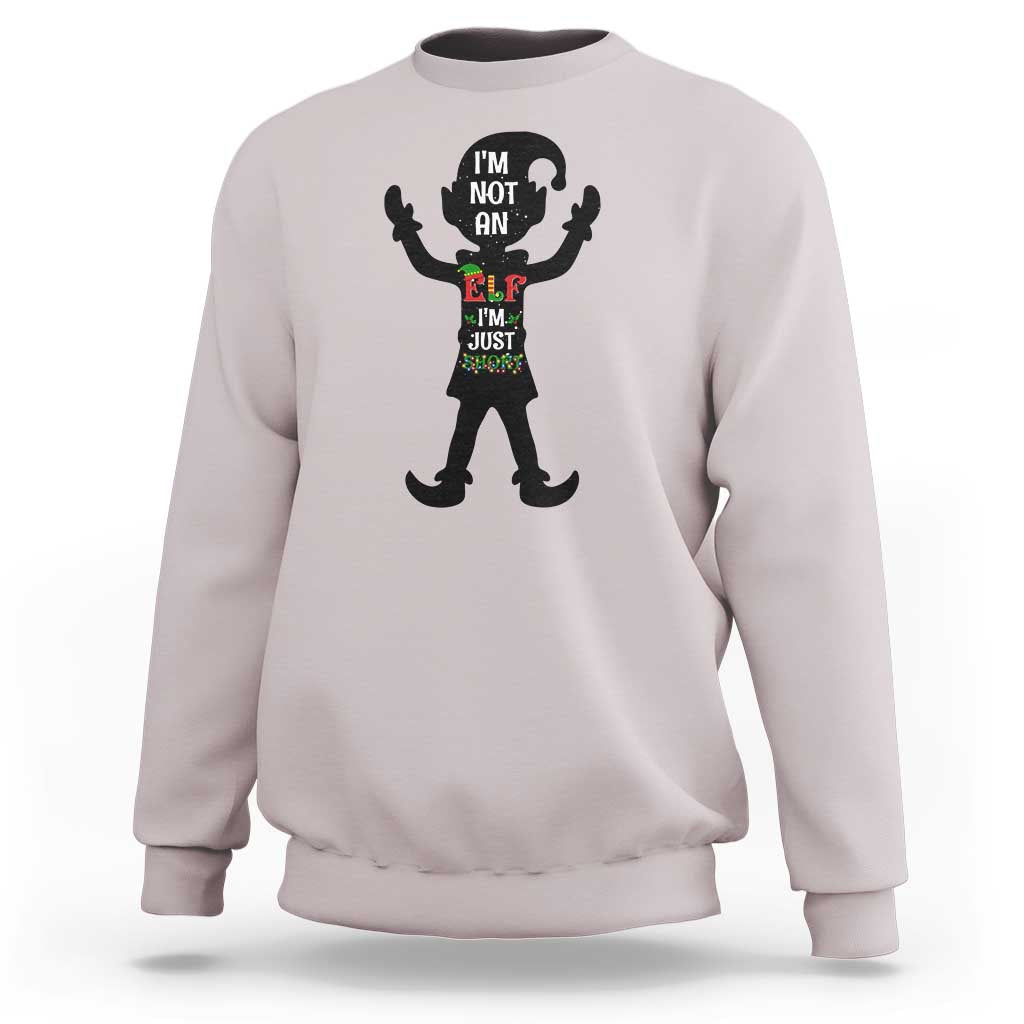Funny Christmas Matching Family Sweatshirt I Am Not An Elf Im Just Short - Wonder Print Shop