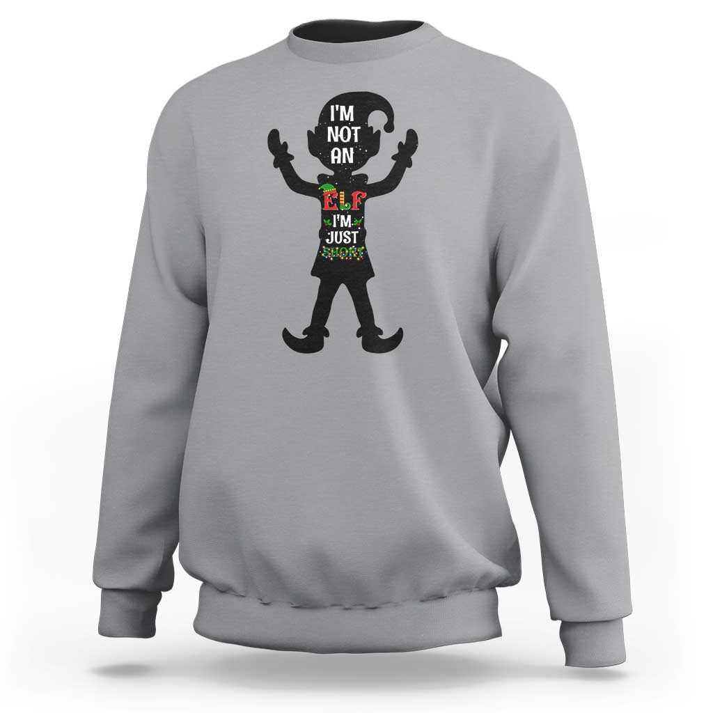 Funny Christmas Matching Family Sweatshirt I Am Not An Elf Im Just Short - Wonder Print Shop