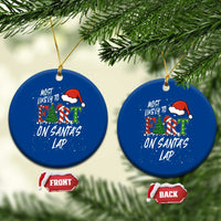 Funny Xmas Matching Family Ceramic Ornament Most Likely To Fart On Santa Lap - Wonder Print Shop