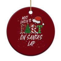 Funny Xmas Matching Family Ceramic Ornament Most Likely To Fart On Santa Lap - Wonder Print Shop