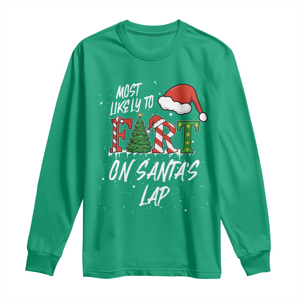 Funny Christmas Matching Family Long Sleeve Shirt Most Likely To Fart On Santa Lap - Wonder Print Shop
