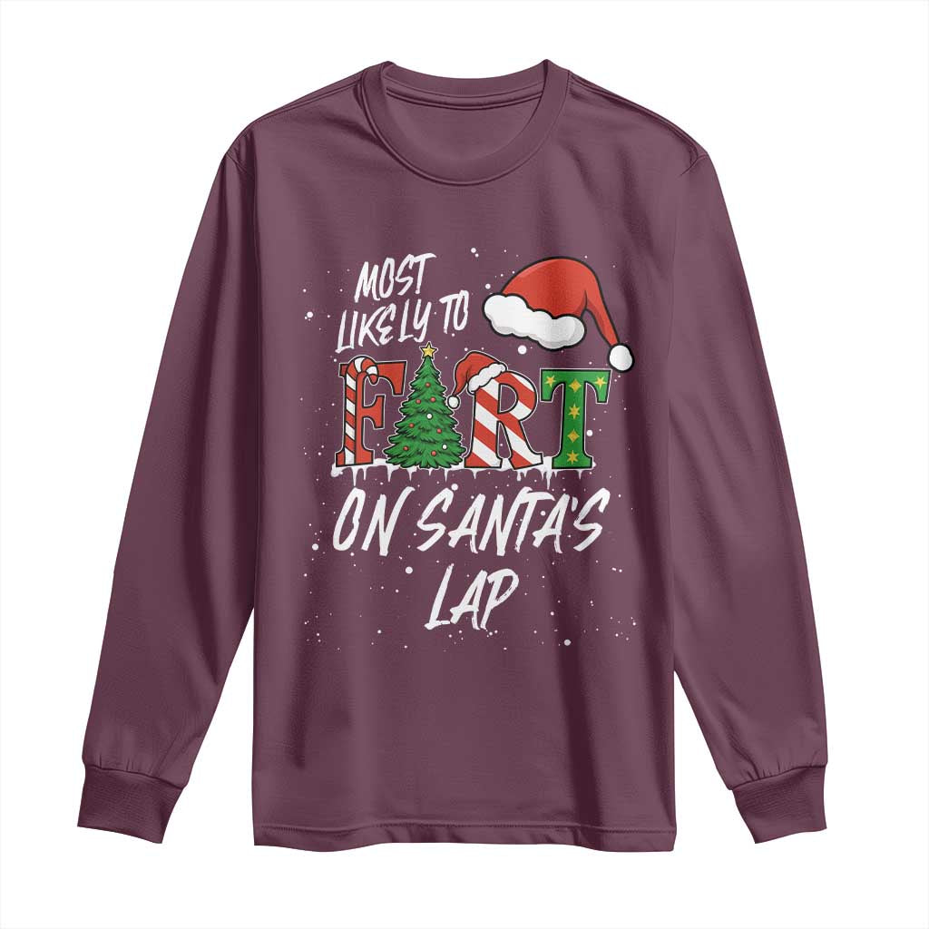 Funny Christmas Matching Family Long Sleeve Shirt Most Likely To Fart On Santa Lap - Wonder Print Shop