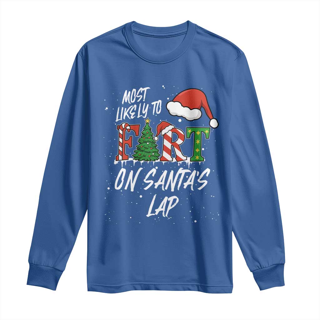 Funny Christmas Matching Family Long Sleeve Shirt Most Likely To Fart On Santa Lap - Wonder Print Shop