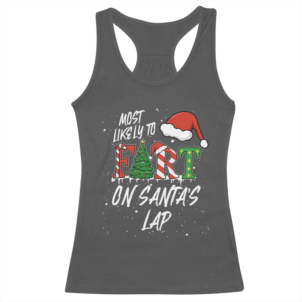 Funny Christmas Matching Family Racerback Tank Top Most Likely To Fart On Santa Lap - Wonder Print Shop