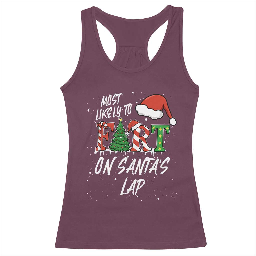 Funny Christmas Matching Family Racerback Tank Top Most Likely To Fart On Santa Lap - Wonder Print Shop