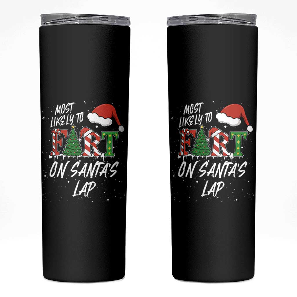 Funny Christmas Matching Family Skinny Tumbler Most Likely To Fart On Santa Lap - Wonder Print Shop