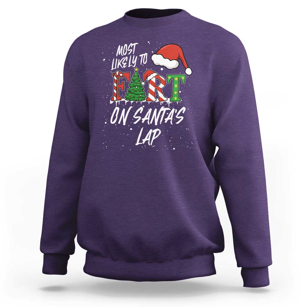 Funny Christmas Matching Family Sweatshirt Most Likely To Fart On Santa Lap - Wonder Print Shop