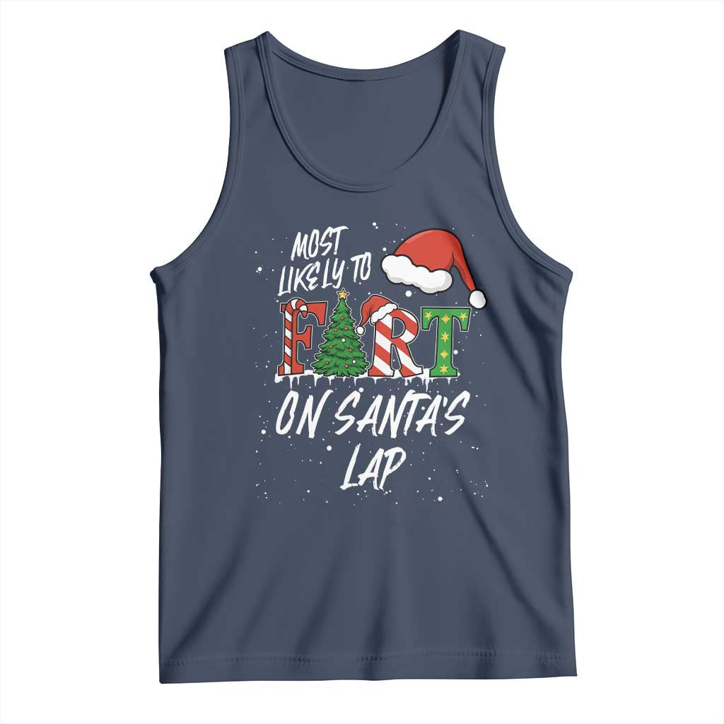 Funny Christmas Matching Family Tank Top Most Likely To Fart On Santa Lap - Wonder Print Shop