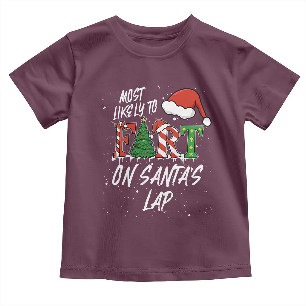 Funny Christmas Matching Family Toddler T Shirt Most Likely To Fart On Santa Lap - Wonder Print Shop