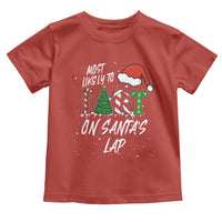 Funny Christmas Matching Family Toddler T Shirt Most Likely To Fart On Santa Lap - Wonder Print Shop