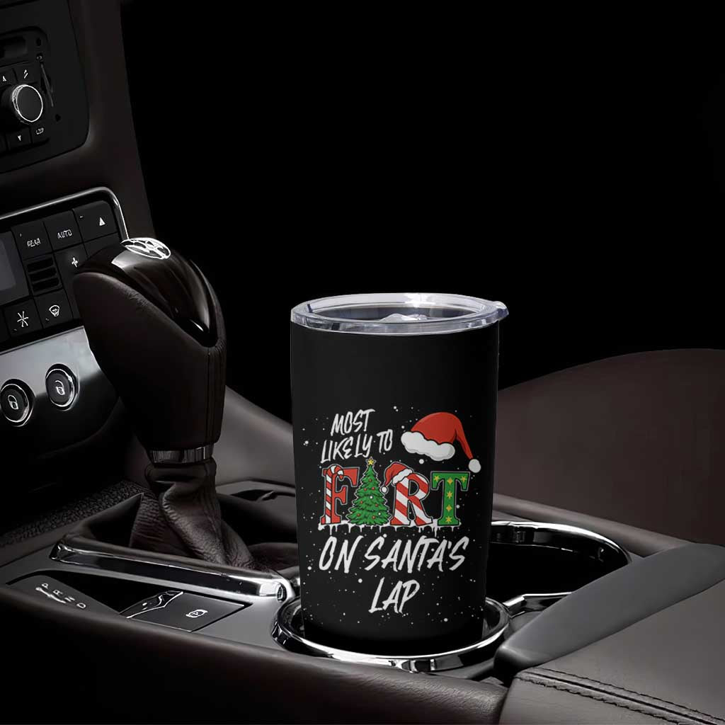 Funny Christmas Matching Family Tumbler Cup Most Likely To Fart On Santa Lap - Wonder Print Shop