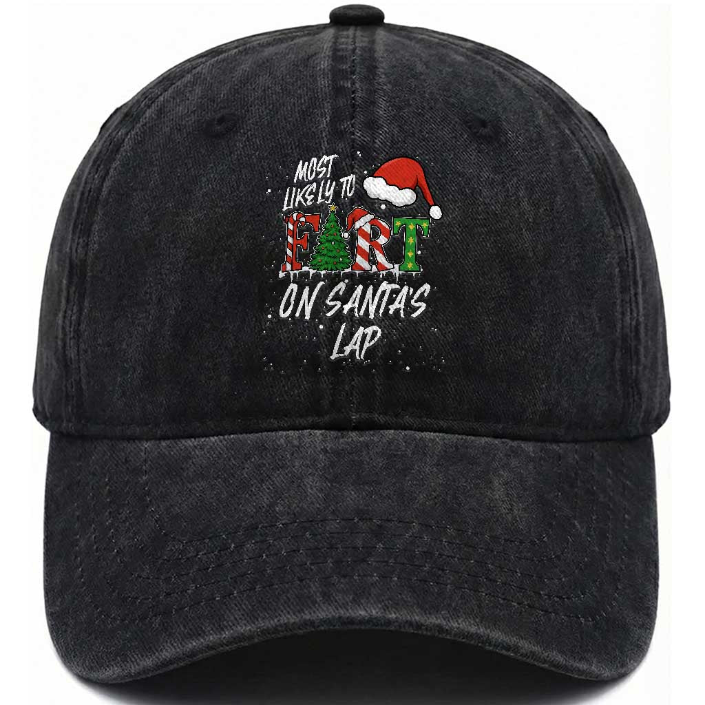 Funny Christmas Matching Family Washed Cotton Baseball Cap Most Likely To Fart On Santa Lap