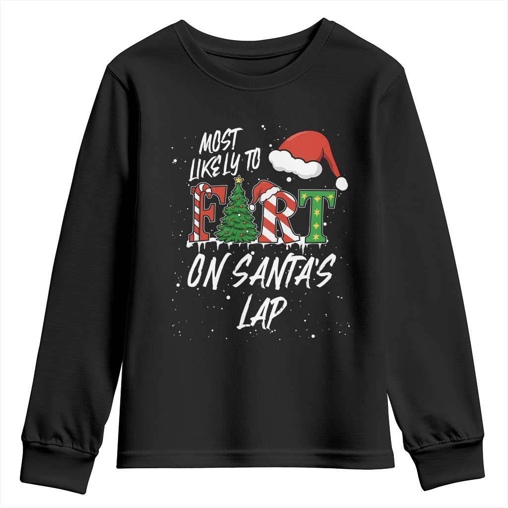 Funny Christmas Matching Family Youth Sweatshirt Most Likely To Fart On Santa Lap - Wonder Print Shop