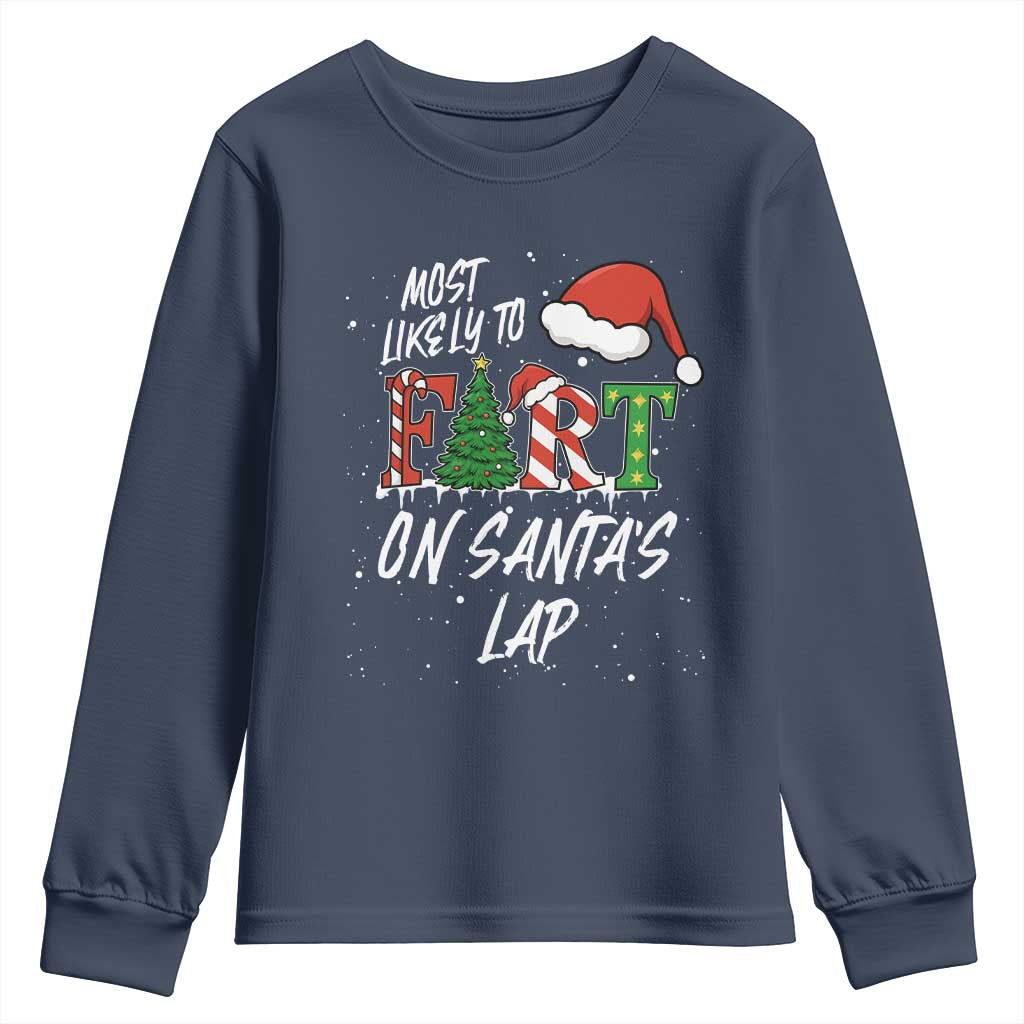 Funny Christmas Matching Family Youth Sweatshirt Most Likely To Fart On Santa Lap - Wonder Print Shop