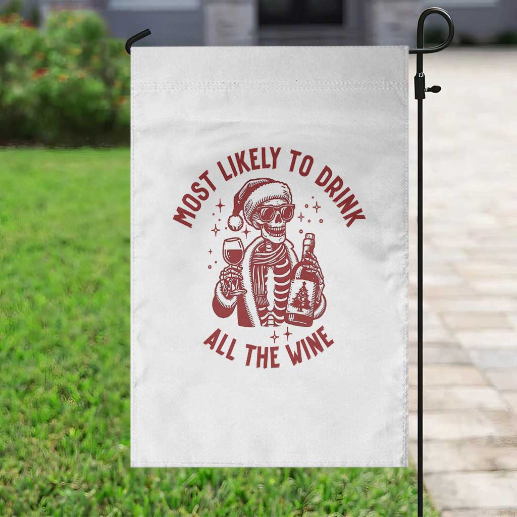Funny Skeleton Christmas Garden Flag Most Likely To Drink All The Wine - Wonder Print Shop