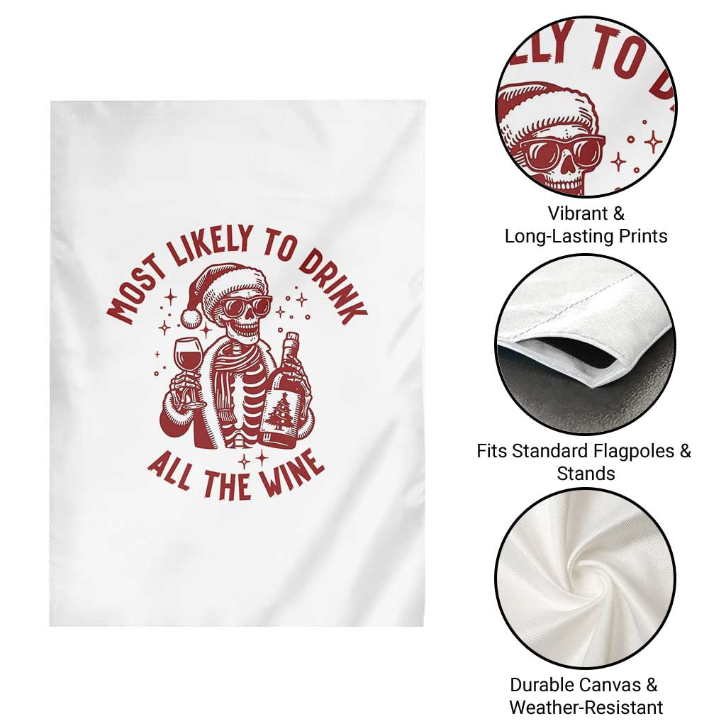 Funny Skeleton Christmas Garden Flag Most Likely To Drink All The Wine - Wonder Print Shop