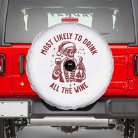 Funny Skeleton Christmas Spare Tire Cover Most Likely To Drink All The Wine - Wonder Print Shop