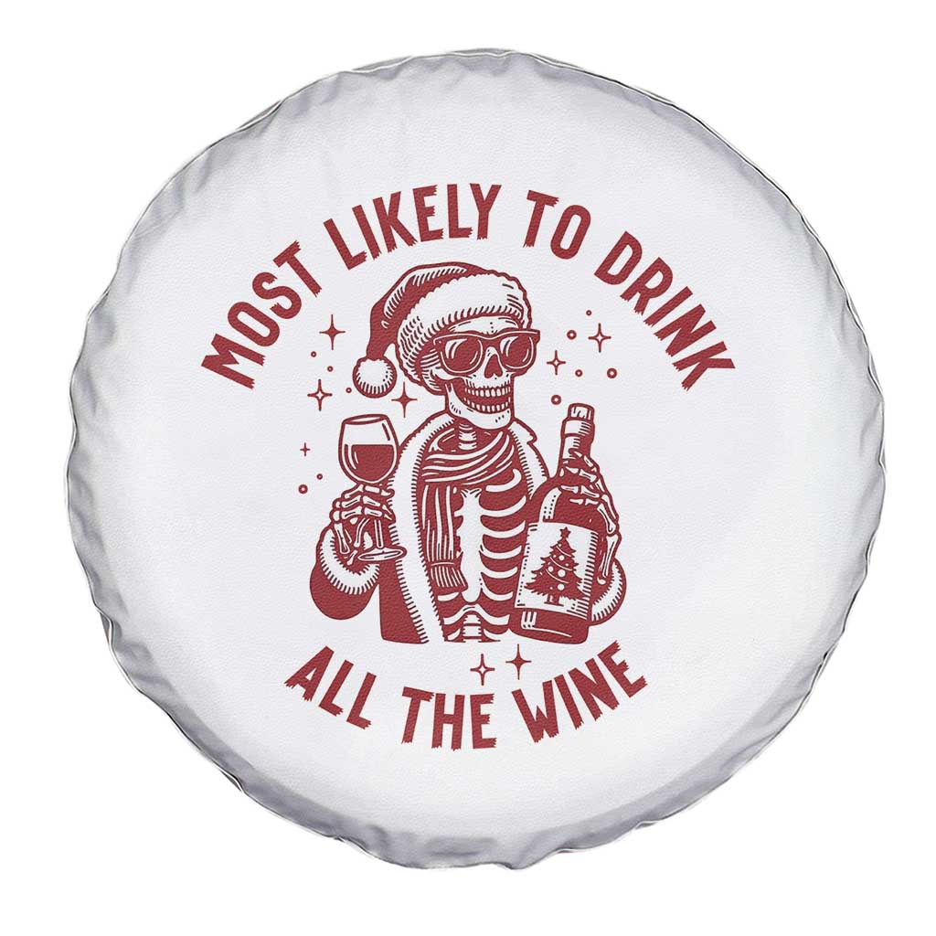 Funny Skeleton Christmas Spare Tire Cover Most Likely To Drink All The Wine - Wonder Print Shop