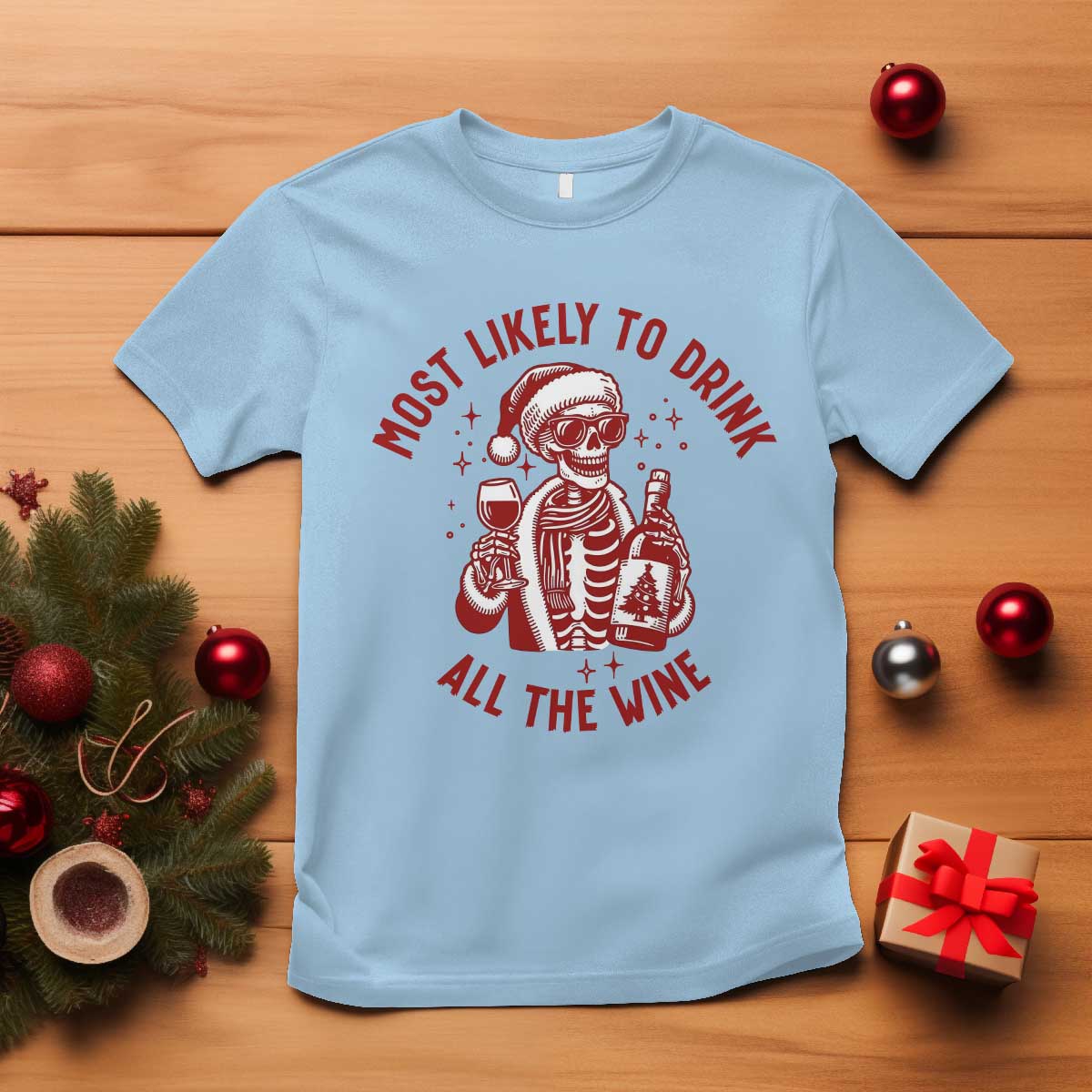 Funny Skeleton Christmas T Shirt Most Likely To Drink All The Wine - Wonder Print Shop