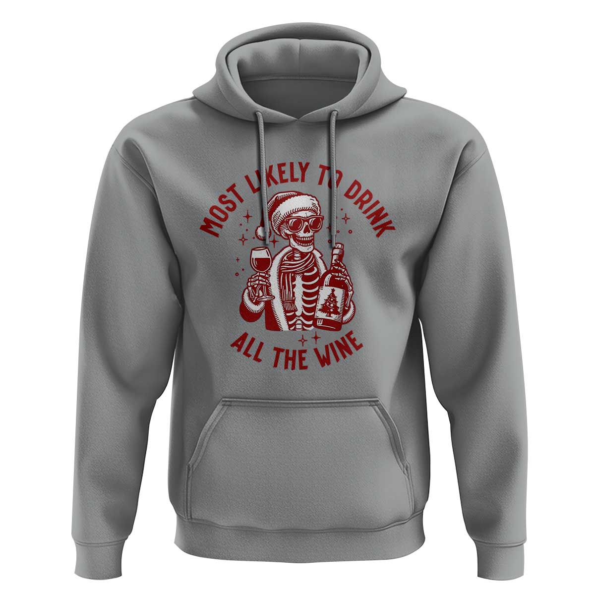 Funny Skeleton Christmas Hoodie Most Likely To Drink All The Wine - Wonder Print Shop