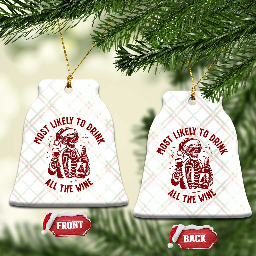 Funny Skeleton Xmas Ceramic Ornament Most Likely To Drink All The Wine - Wonder Print Shop