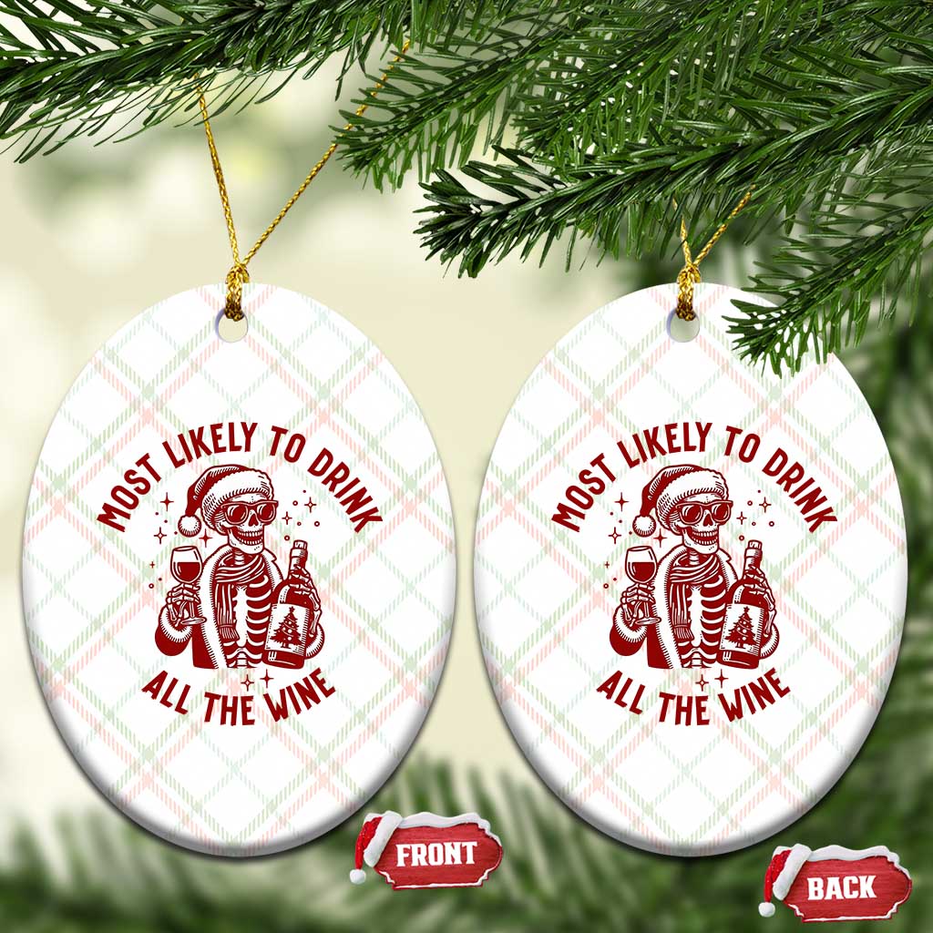 Funny Skeleton Xmas Ceramic Ornament Most Likely To Drink All The Wine - Wonder Print Shop