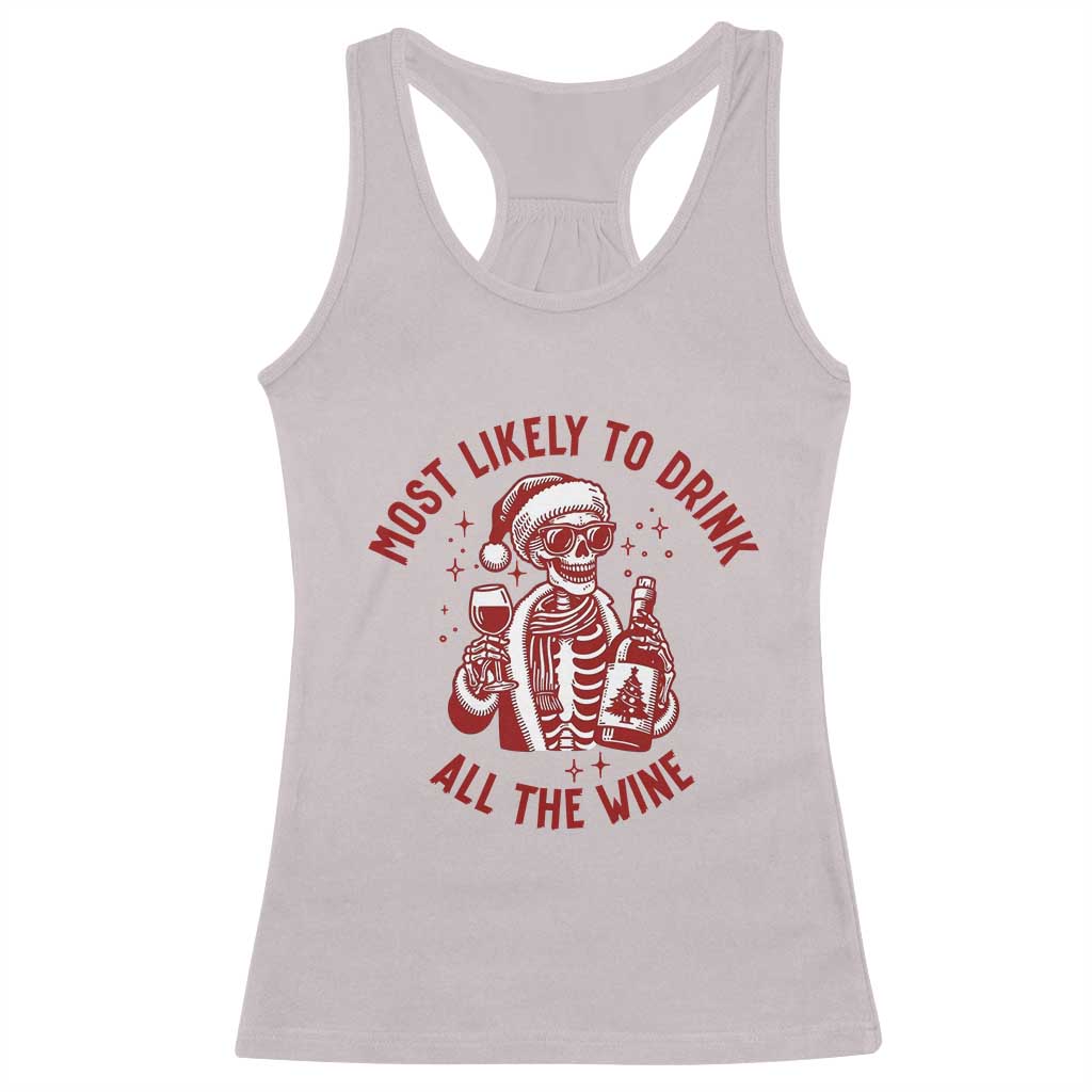 Funny Skeleton Christmas Racerback Tank Top Most Likely To Drink All The Wine - Wonder Print Shop