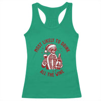 Funny Skeleton Christmas Racerback Tank Top Most Likely To Drink All The Wine - Wonder Print Shop