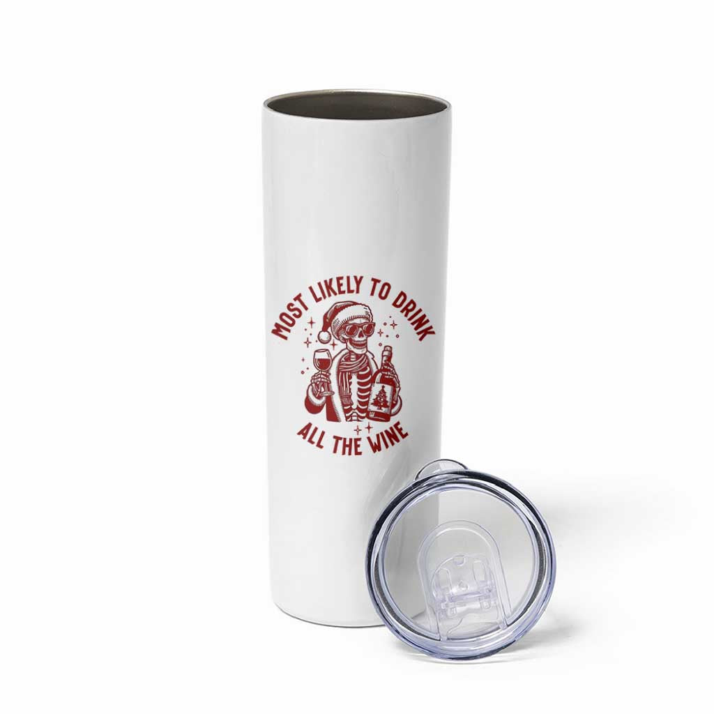 Funny Skeleton Christmas Skinny Tumbler Most Likely To Drink All The Wine - Wonder Print Shop