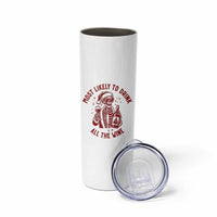 Funny Skeleton Christmas Skinny Tumbler Most Likely To Drink All The Wine - Wonder Print Shop