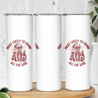 Funny Skeleton Christmas Skinny Tumbler Most Likely To Drink All The Wine - Wonder Print Shop