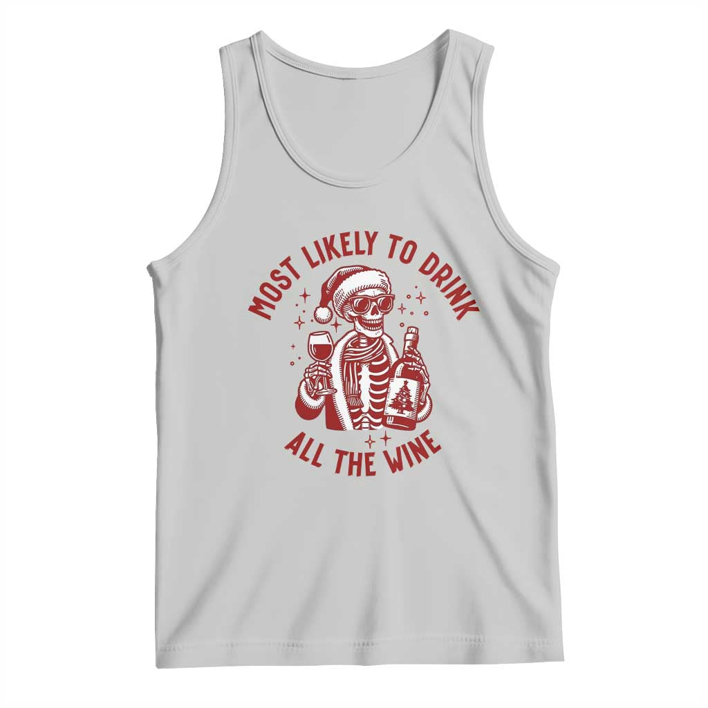 Funny Skeleton Christmas Tank Top Most Likely To Drink All The Wine - Wonder Print Shop