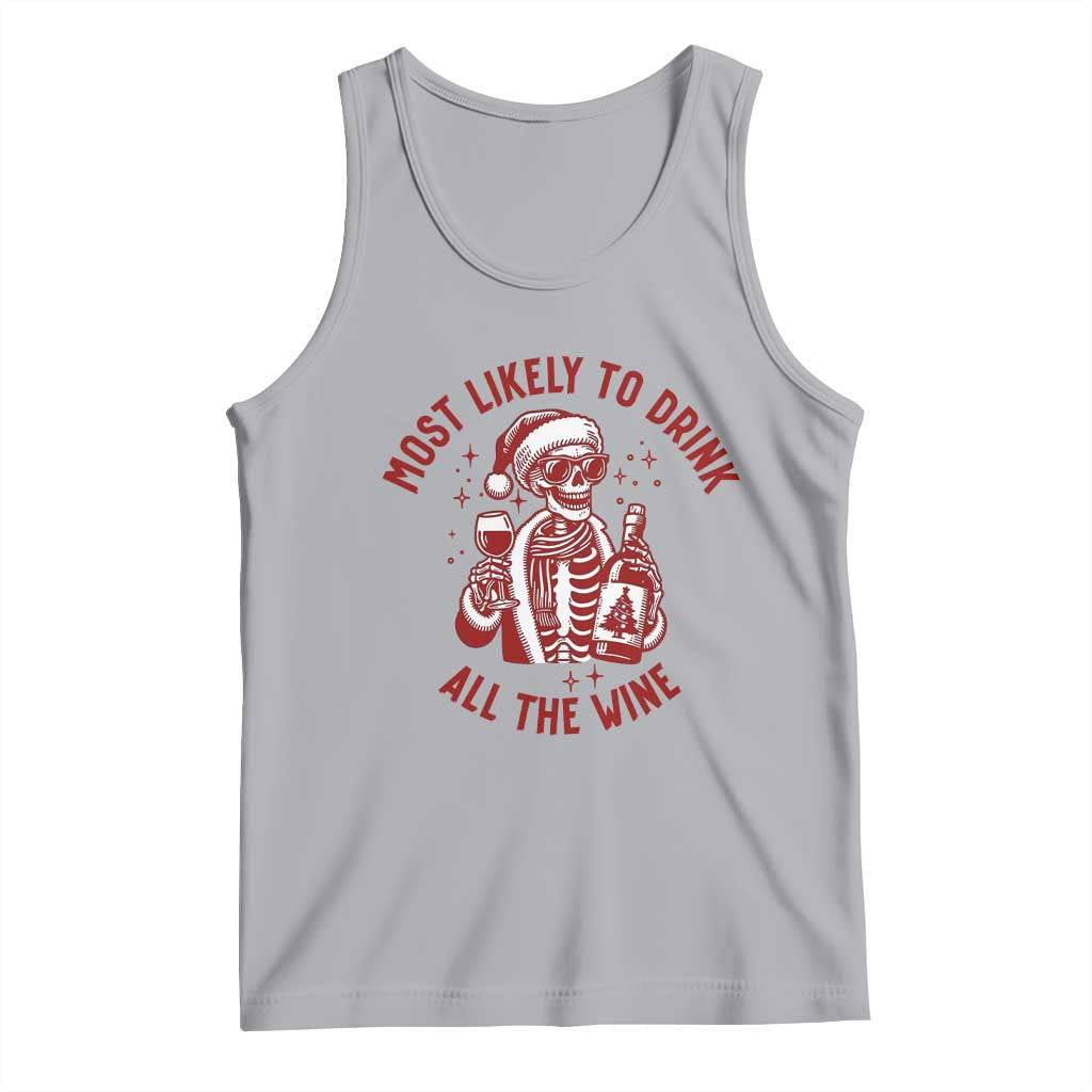Funny Skeleton Christmas Tank Top Most Likely To Drink All The Wine - Wonder Print Shop