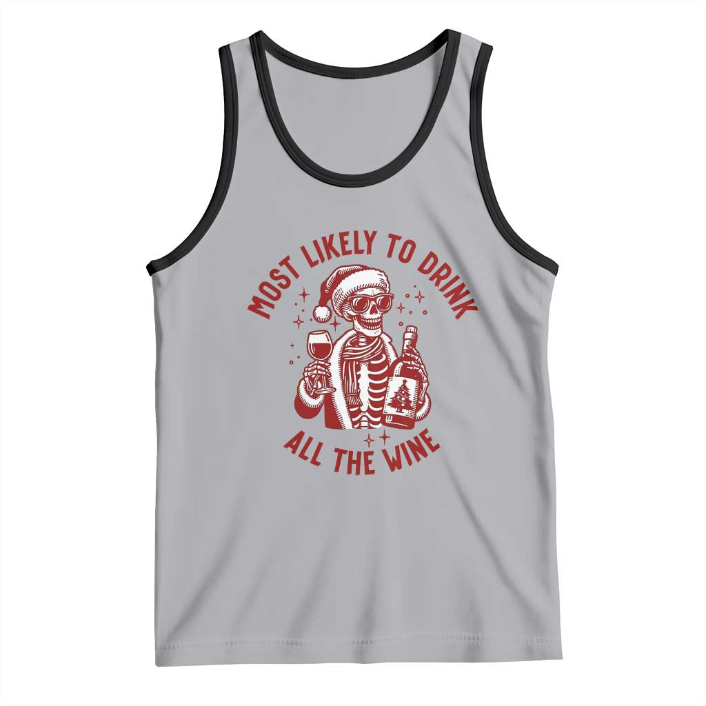 Funny Skeleton Christmas Tank Top Most Likely To Drink All The Wine - Wonder Print Shop