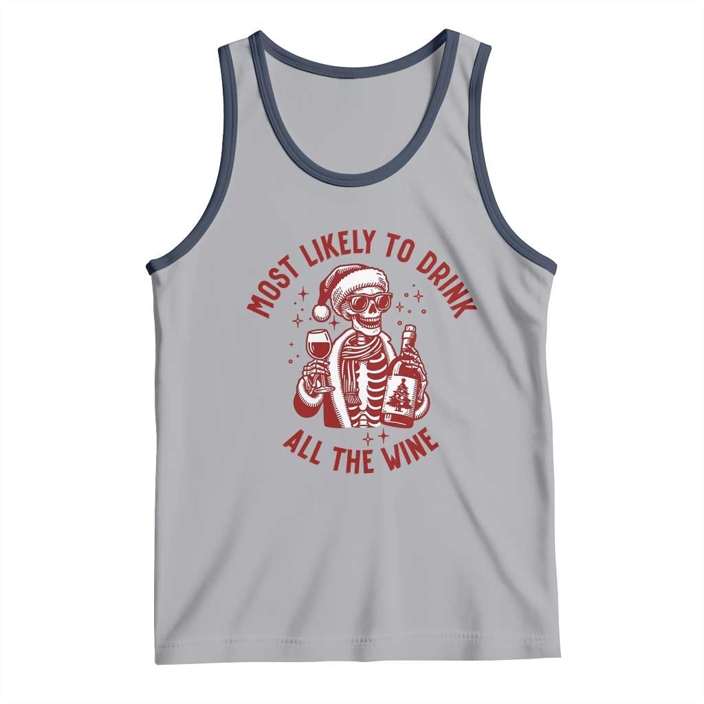 Funny Skeleton Christmas Tank Top Most Likely To Drink All The Wine - Wonder Print Shop