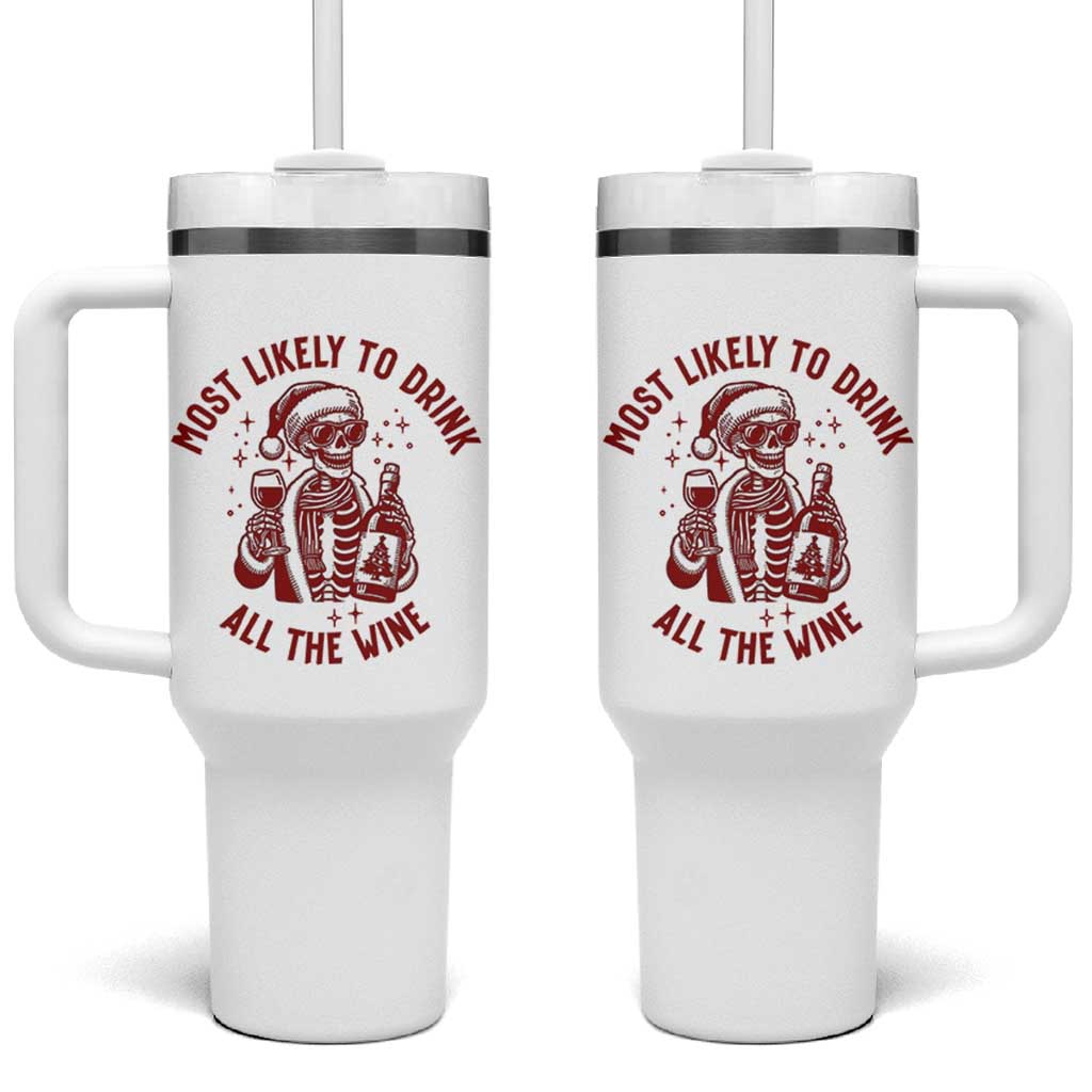Funny Skeleton Christmas Tumbler With Handle Most Likely To Drink All The Wine - Wonder Print Shop
