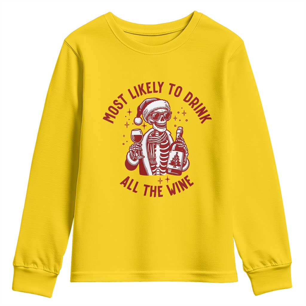 Funny Skeleton Christmas Youth Sweatshirt Most Likely To Drink All The Wine - Wonder Print Shop