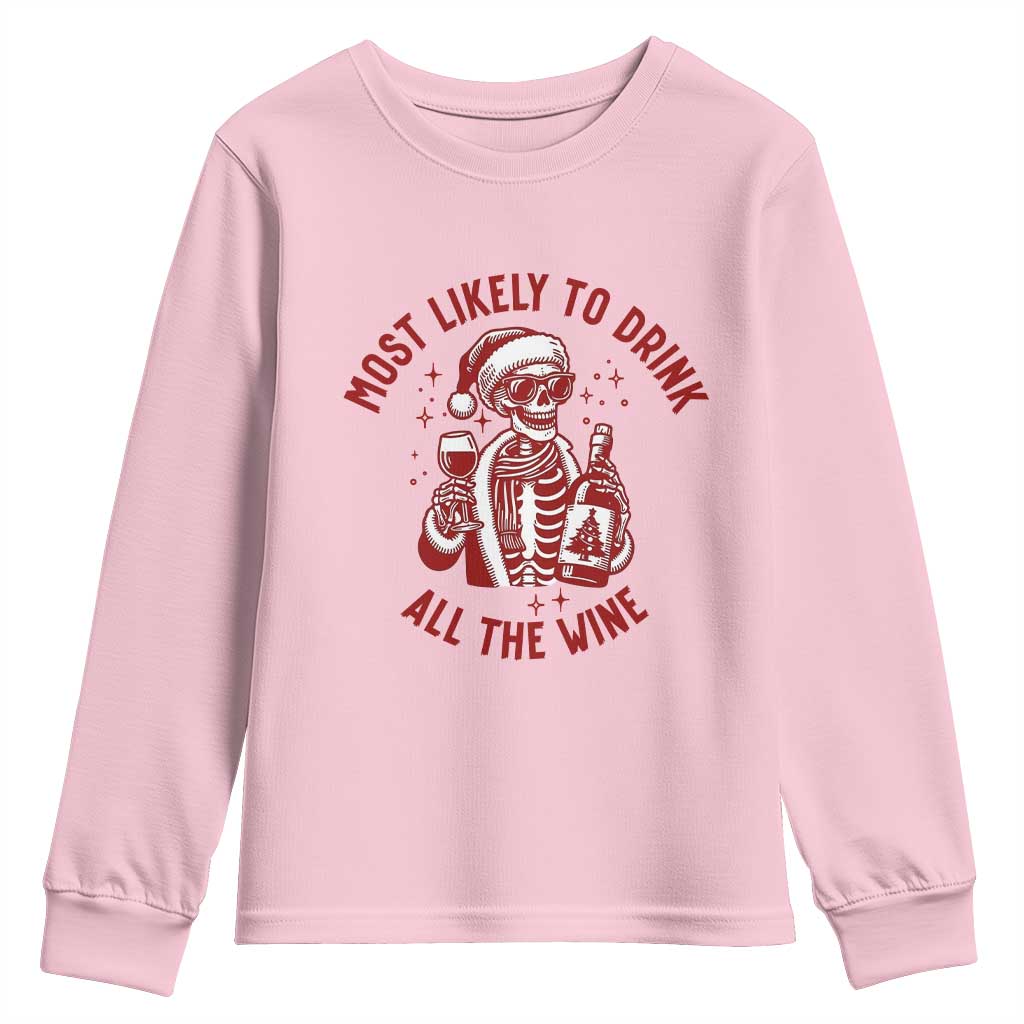 Funny Skeleton Christmas Youth Sweatshirt Most Likely To Drink All The Wine - Wonder Print Shop
