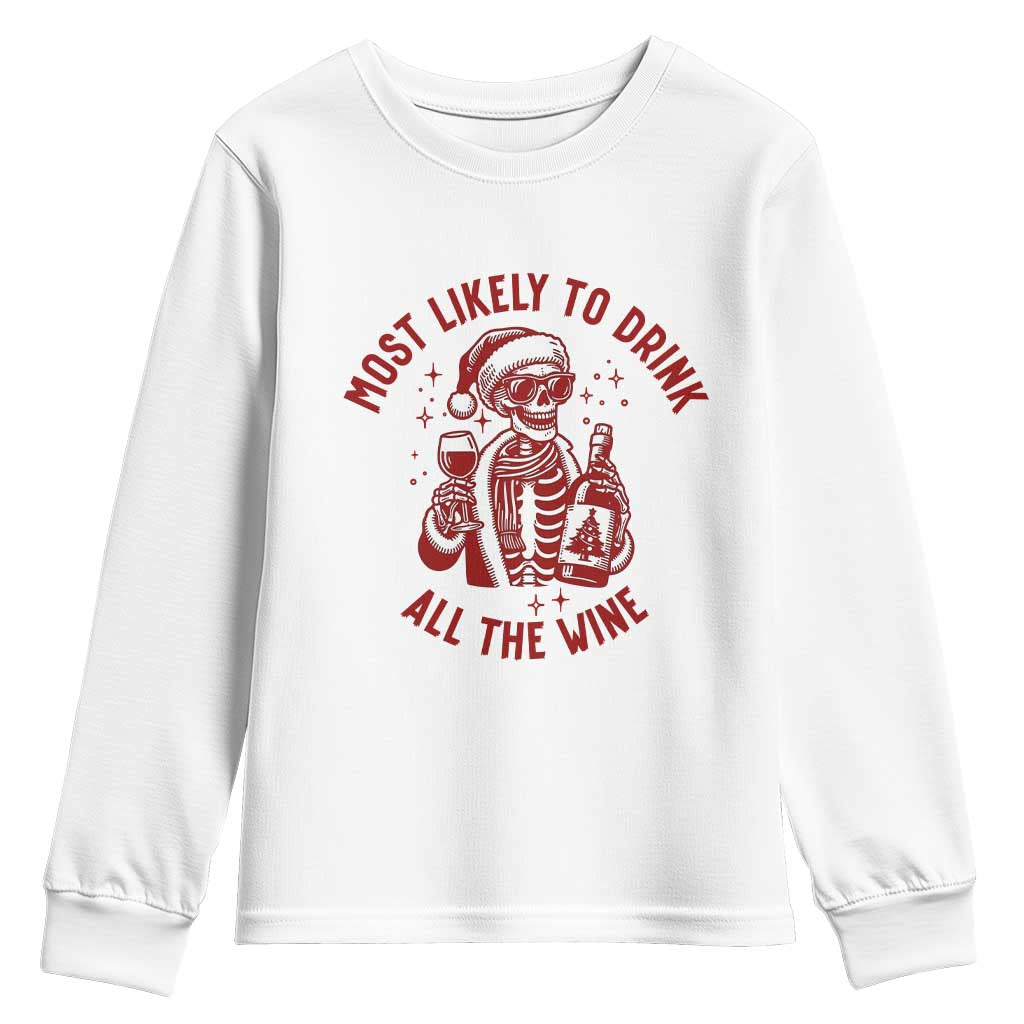 Funny Skeleton Christmas Youth Sweatshirt Most Likely To Drink All The Wine - Wonder Print Shop