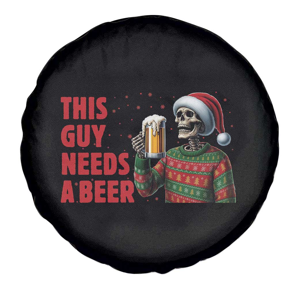 Funny Skeleton Beer Christmas Spare Tire Cover This Guy Needs A Beer - Wonder Print Shop